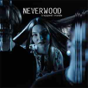 Neverwood - Trapped Inside