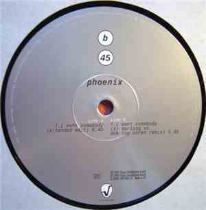 Phoenix  - I Want Somebody
