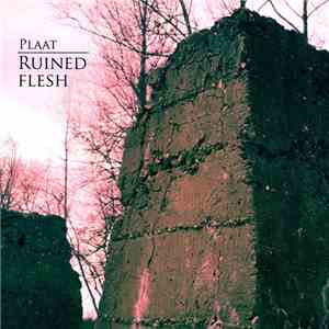 Plaat - Ruined Flesh