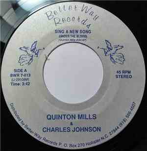 Quinton Mills & Charles Johnson - Sing A New Song (Under The Blood)