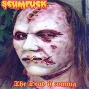 Scumfuck - The Dead Is Coming