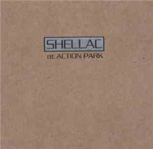 Shellac - At Action Park