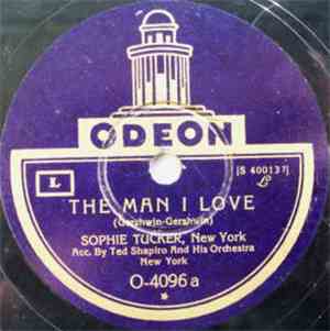 Sophie Tucker - The Man I Love / My Pet
