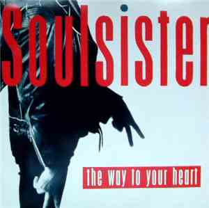 Soulsister - The Way To Your Heart