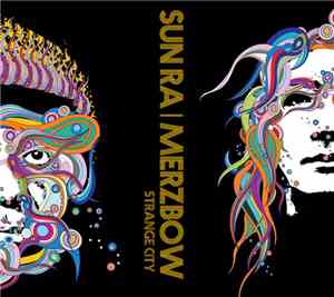 Sun Ra | Merzbow - Strange City