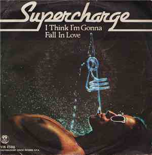 Supercharge  - I Think I'm Gonna Fall In Love