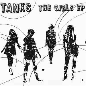Tanks - The Girls EP