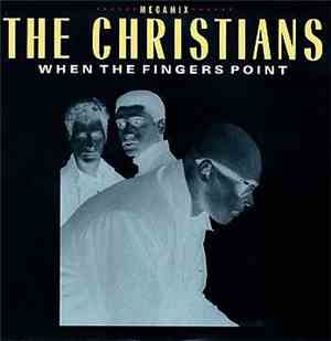 The Christians - When The Fingers Point