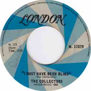 The Collectors  - I Must Have Been Blind