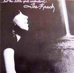 The Knack  - ...But The Little Girls Understand