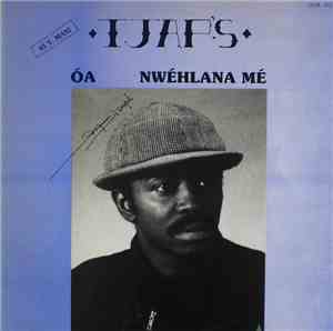Tjap's - Óa / Nwéhlana Mé