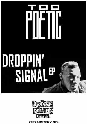 Too Poetic - Droppin' Signal EP