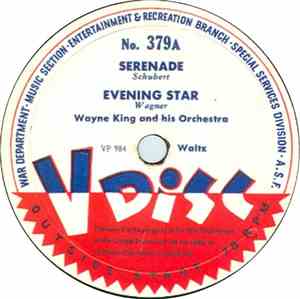 Wayne King And His Orchestra / Harry Owens And His Royal Hawaiians - Serenade / Sweet Leilani