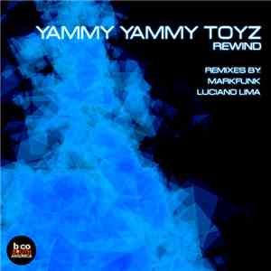 Yammy Yammy Toyz - Rewind