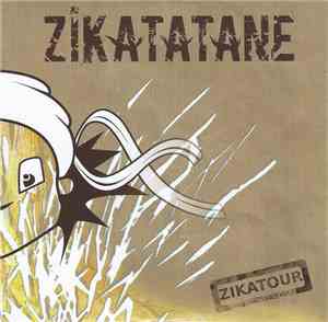 Zikatatane - Zikatour 2010