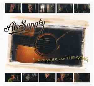 Air Supply - The Singer And The Song