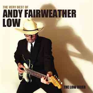Andy Fairweather Low - The Very Best Of Andy Fairweather Low - The Low Ride ...