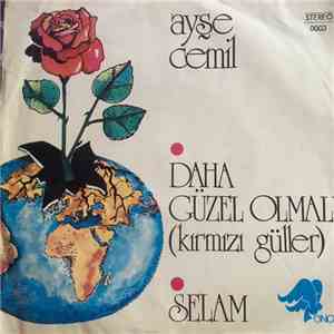 Ayse Cemil - Daha Guzel Olmali / Selam