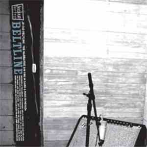 Beltline - The Narrative B/W Fire In Cairo & Bugs In Nevada