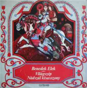 Benedek Elek - Világszép Nádszál Kisasszony (Prea Frumoasa Prințesă Trestie)