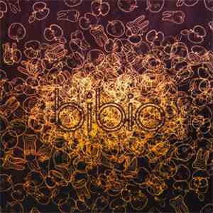 Bibio - The Apple And The Tooth