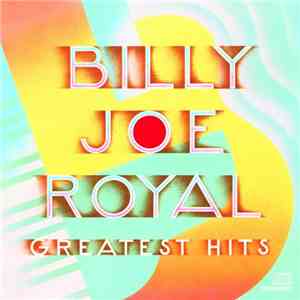 Billy Joe Royal - Greatest Hits