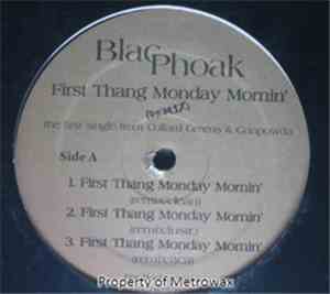 Blac Phoak - First Thang Monday Mornin'