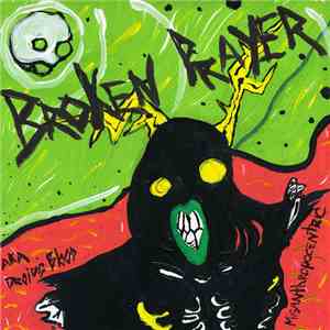 Broken Prayer -  Misanthropocentric Aka Droid's Blood
