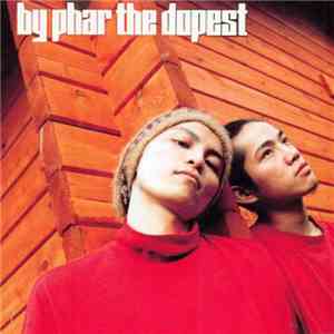 By Phar The Dopest - By Phar The Dopest