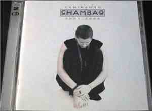 cHAMBAo - Caminando 2001 - 2006 (Edición Especial)