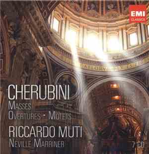 Cherubini - Riccardo Muti, Neville Marriner - Masses • Overtures • Motets