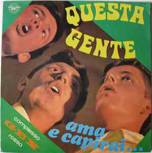 Complesso Gen Rosso - Questa Gente / Ama E Capirai...