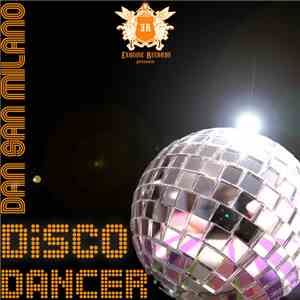 Dan San Milano - Disco Dancer