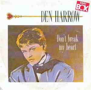 Den Harrow - Don't Break My Heart