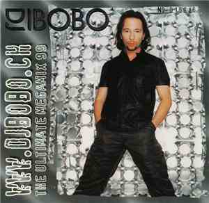 DJ BoBo - www.djbobo.ch (The Ultimate Megamix 99)