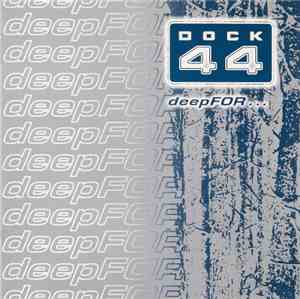 Dock 44 - deepFOR...