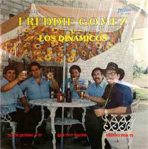 El Ciclon Freddie Gomez y Los Dinamicos  - 
