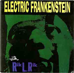 Electric Frankenstein - With Rik L. Rik
