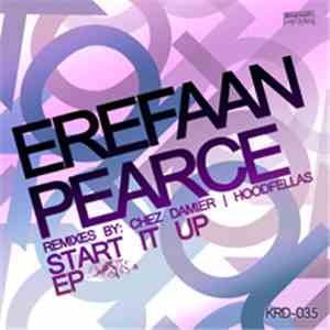 Erefaan Pearce - Start It Up EP