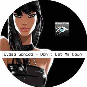 Evoso Sonido - Don't Let Me Down