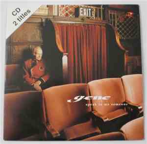 Gene - Speak To Me Someone