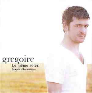 Grégoire  - Le Même Soleil