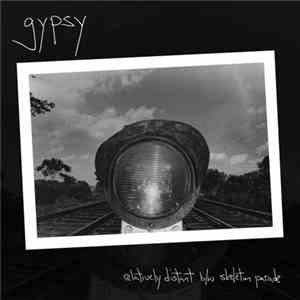 Gypsy  - Relatively Distant B/w Skeleton Parade