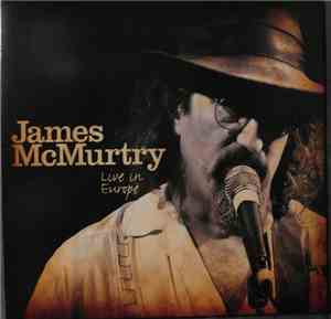 James McMurtry - Live In Europe