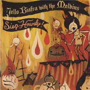 Jello Biafra With The Melvins - Sieg Howdy!
