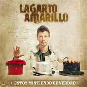 Lagarto Amarillo - Estoy Mintiendo De Verdad