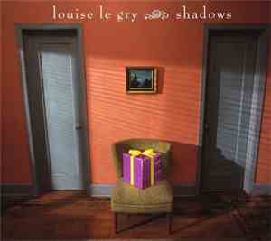 Louise Le Gry - Shadows