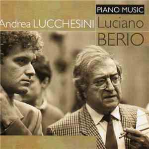 Luciano Berio / Andrea Lucchesini - Piano Music