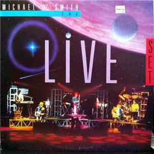 Michael W. Smith - The Live Set