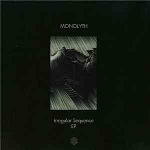 Monolyth  - Irregular Sequence EP